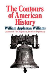 The Contours of American History the Contours of American History
