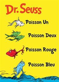 Poisson UN, Poisson Deux, Poisson Rouge, Poisson Bleu