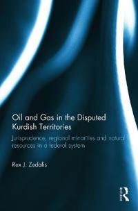 Oil and Gas in the Disputed Kurdish Territories