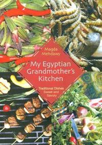 My Egyptian Grandmother's Kitchen