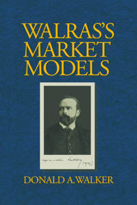Walras's Market Models