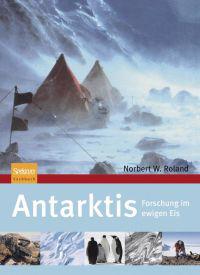 Antarktis: Forschung Im Ewigen Eis