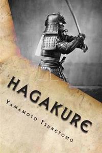 Hagakure - Book of the Samurai: Hagakure Kikigaki