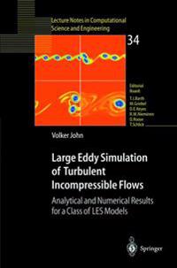 Large Eddy Simulation of Turbulent Incompressible Flows