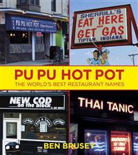 Pu Pu Hot Pot: The World's Best Restaurant Names