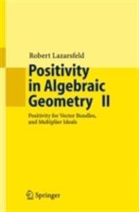 Positivity in Algebraic Geometry