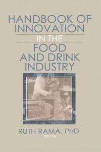 Handbook of Innovation in the Food and Drink Industry