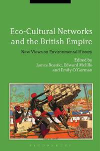 Eco-cultural Networks and the British Empire