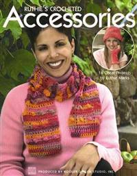 Ruthie's Crocheted Accessories