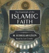 The Essentials of the Islamic Faith