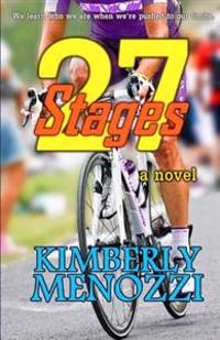 27 Stages: (A Novel)