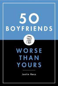 50 Boyfriends Worse Than Yours