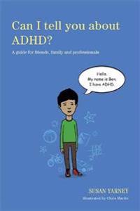 Can I Tell You About ADHD?