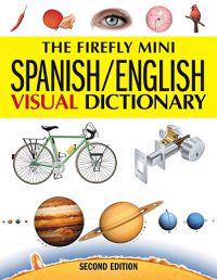 The Firefly Mini Spanish/English Visual Dictionary