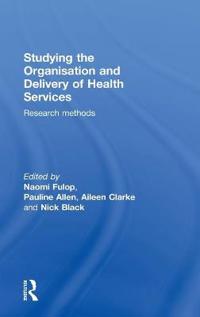 Studying the Organisation and Delivery of Health Services