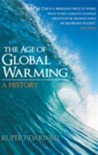 The Age of Global Warming: A History