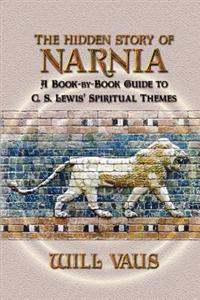 The Hidden Story of Narnia