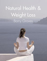 Natural Health and Weight Loss