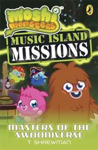 Moshi Monsters: Music Island Missions 3: Masters of the Swooniverse