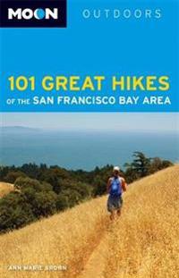 Moon Outdoors 101 Great Hikes of the San Francisco Bay Area