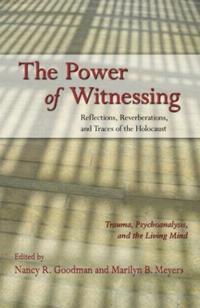 The Power of Witnessing