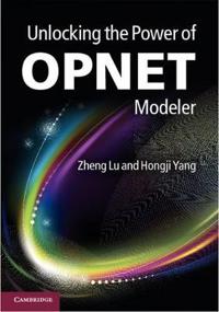 Unlocking the Power of OPNET Modeler