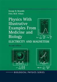 Physics With Illustrative Examples From Medicine and Biology