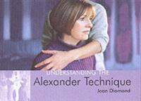 Understanding the Alexander Technique