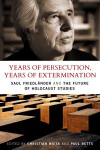 Years of Persecution, Years of Extermination