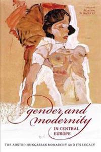 Gender and Modernity in Central Europe