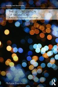 The Securitization of Migration