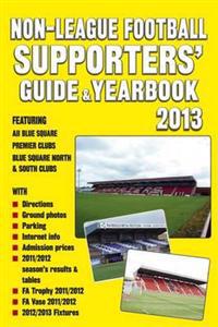 Non-League Football Supporters' Guide & Yearbook 2013