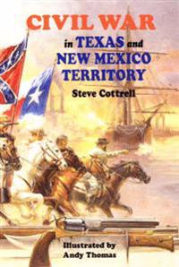 Civil War in Texas and New Mexico Territory