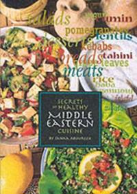 Secrets of Healthy Middle Eastern Cuisine