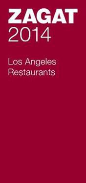 Zagat 2014 Los Angeles Restaurants