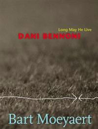 Dani Bennoni: Long May He Live
