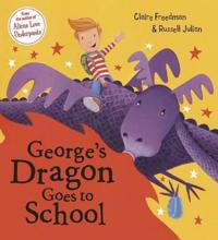 George's Dragon Goes to School