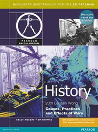 Pearson Baccalaureate History Causes Practices and Effects of War Print and Ebook Bundle