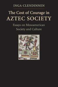 The Cost of Courage in Aztec Society
