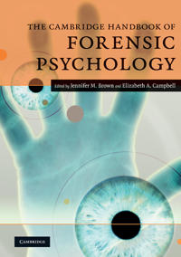 The Cambridge Handbook of Forensic Psychology