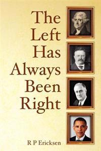 The Left Has Always Been Right