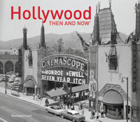 Hollywood: Then & Now