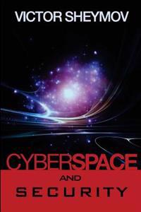 Cyberspace and Security: A Fundamentally New Approach