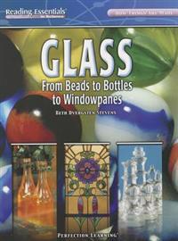 Glass: From Beads to Bottles to Windowpanes