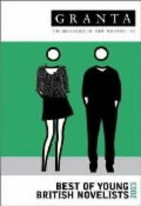 Granta: Best of Young British Novelists 3