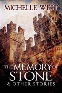 Memory of Stone and Other Stories