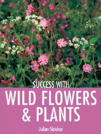 Success with Wild Flowers