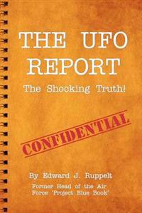 The UFO Report: The Shocking Truth!