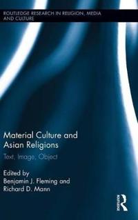 Material Culture and Asian Religions