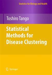 Statistical Methods for Disease Clustering